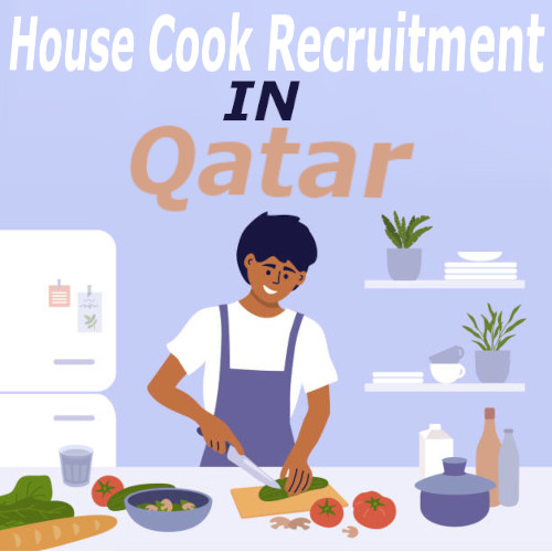 House Cook Recruitment in Qatar