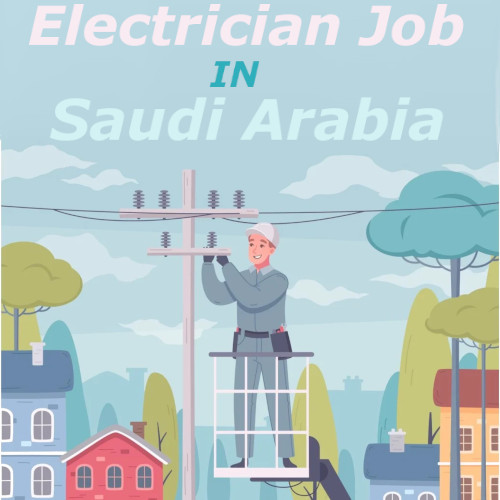 Electrician Job in Saudi Arabia