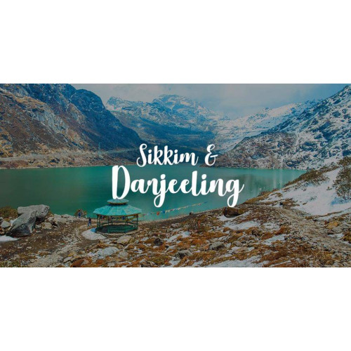 Special Sikkim & Darjeeling Tour for 8 Nights & 7 Days